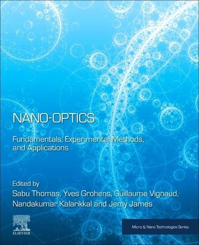 Nano-Optics: Fundamentals, Experimental Methods, and Applications