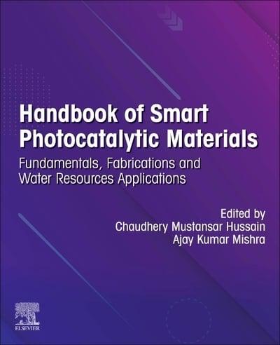 Handbook of Smart Photocatalytic Materials: Fundamentals, Fabrications and Water Resources Applications