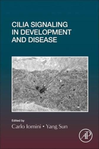 Cilia Signaling in Development and Disease. Volume 155