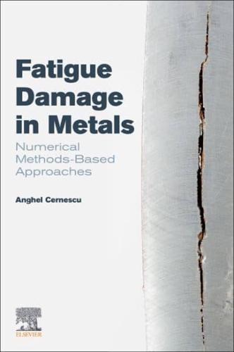 Fatigue Damage in Metals