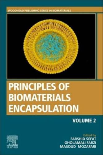 Principles of Biomaterials Encapsulation. Volume 2