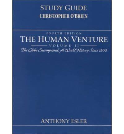 Study Guide, The Human Venture, the Globe Encompassed, a World History Since 1500, Volume II, Fourth Edition, Anthony Esler