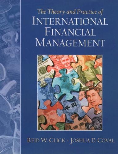 The Theory and Practice of International Financial Management
