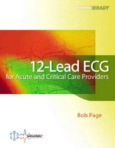 12-Lead ECG for Acute and Critical Care Providers