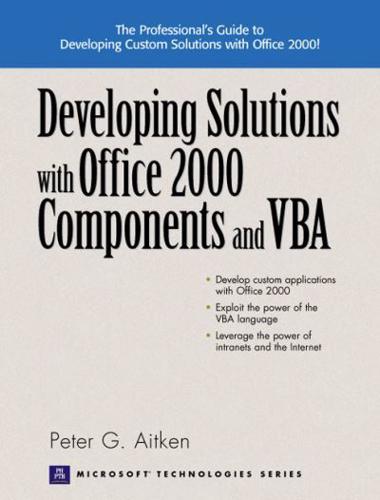 Developing Solutions With Office 2000 Components and VBA