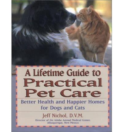 A Lifetime Guide to Practical Pet Care