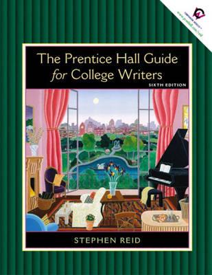 The Prentice Hall Guide for College Writers