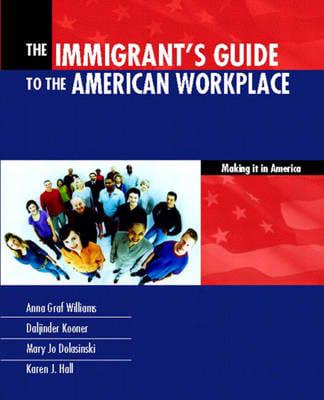 The Immigrant's Guide to the American Workplace