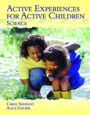 Active Experiences for Active Children. Science