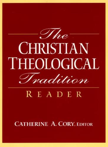 The Christian Theological Tradition Reader