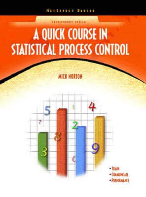 A Quick Course in Statistical Process Control