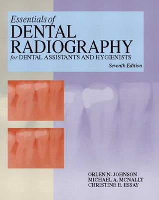 Essentials of Dental Radiography for Dental Assistants and Hygienists