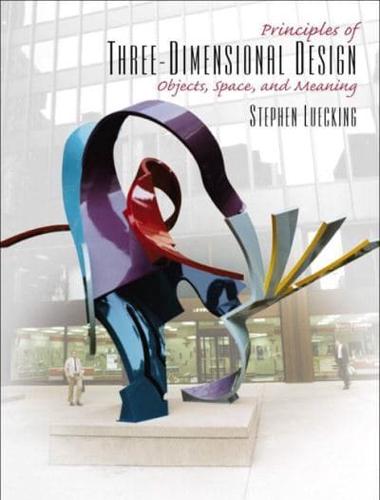 Principles of Three-Dimensional Design