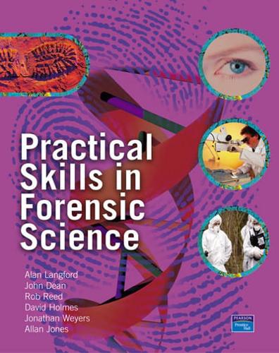 Practical Skills in Forensic Science