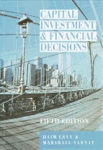 Capital Investment and Financial Decisions