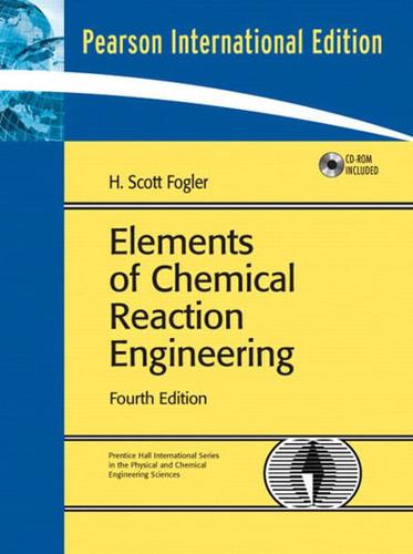 Elements of Chemical Reaction Engineering