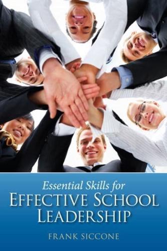 Essential Skills for Effective School Leadership