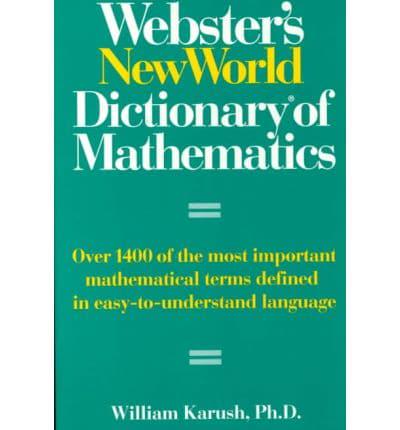 Webster's New World Dictionary of Mathematics