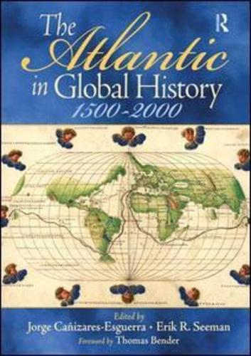 The Atlantic in Global History, 1500-2000