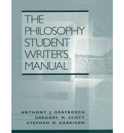 The Philosophy Student Writer's Manual