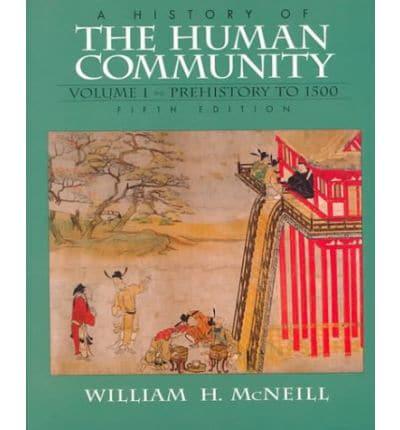 History of the Human Community, A, Volume I