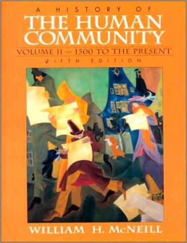 History of the Human Community, A, Vol. II