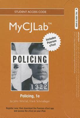 NEW MyLab Criminal Justice With Pearson eText -- Access Card -- For Policing