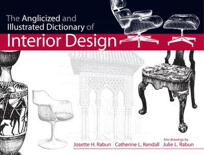 Anglicized and Illustrated Dictionary of Interior Design, The Plus MyInteriorDesignKit With Pearson eText -- Access Card Package