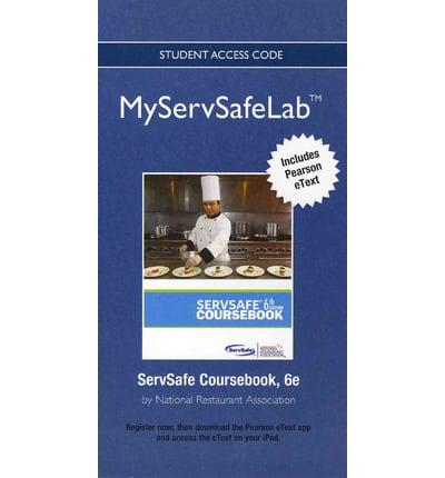 NEW MyLab ServSafe With Pearson eText -- Access Card -- For ServSafe Coursebook