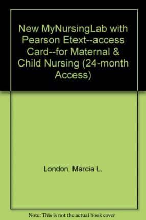 NEW MyLab Nursing With Pearson EText--Access Card--for Maternal & Child Nursing (24-Month Access)