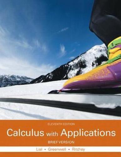 Calculus With Applications, Brief Version Plus Mylab Math With Pearson Etext -- Access Card Package