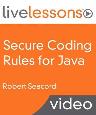 Secure Coding Rules for Java LiveLessons (Video Training)