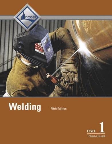 Welding Level 1 Trainee Guide -- Hardcover