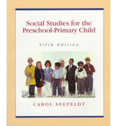 Social Studies for the Preschool-Primary Child