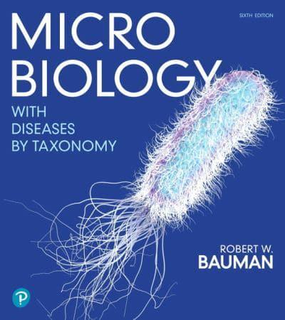 Microbiology. With Diseases by Taxonomy