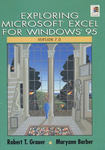 Exploring Microsoft Excel for Windows 95, Version 7.0