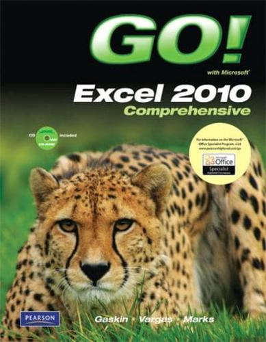GO! With Microsoft Excel 2010 Comprehensive
