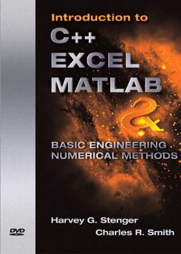 Introduction to C++ Excel, MATLAB & Basic Engineering Numerical Methods