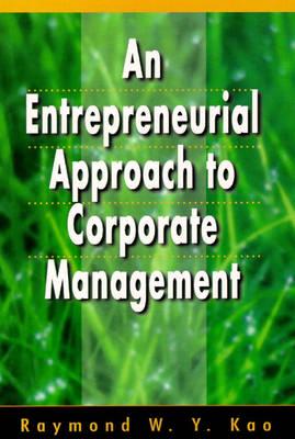An Entrepreneurial Approach to Corporate Management