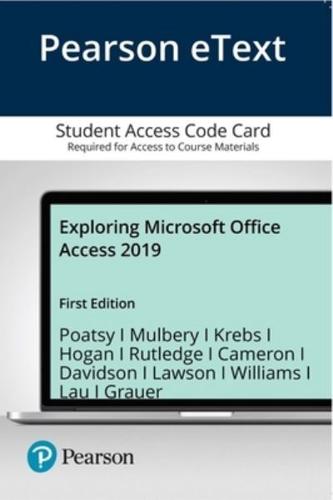 Exploring Microsoft Office Access 2019 Comprehensive