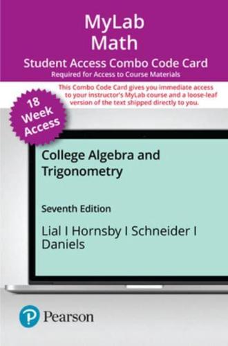 Mylab Math With Pearson Etext 18 week Combo Access Card for College Algebra and Trigonometry