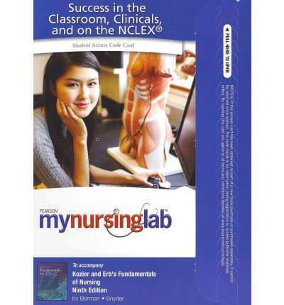 MyLab Nursing Without Pearson eText -- Access Card -- For Kozier & Erb's Fundamentals of Nursing