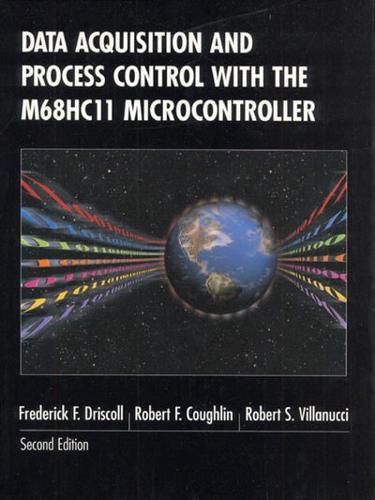 Data Acquisition and Process Control With the M68HC11 Microcontroller