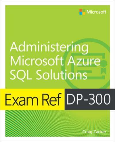 Administering Microsoft Azure SQL Solutions