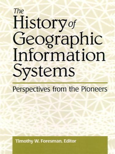 The History of Geographic Information Systems