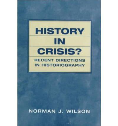 History in Crisis?