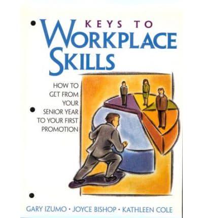 Keys to Workplace Skills