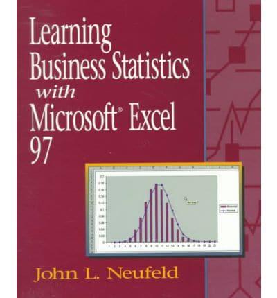 Learning Business Statistics With Microsoft Excel 97