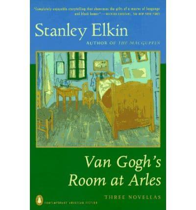 Van Gogh's Room at Arles:Three Novellas