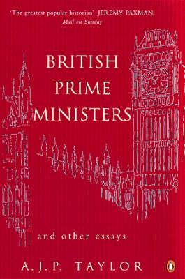 British Prime Ministers and Other Essays